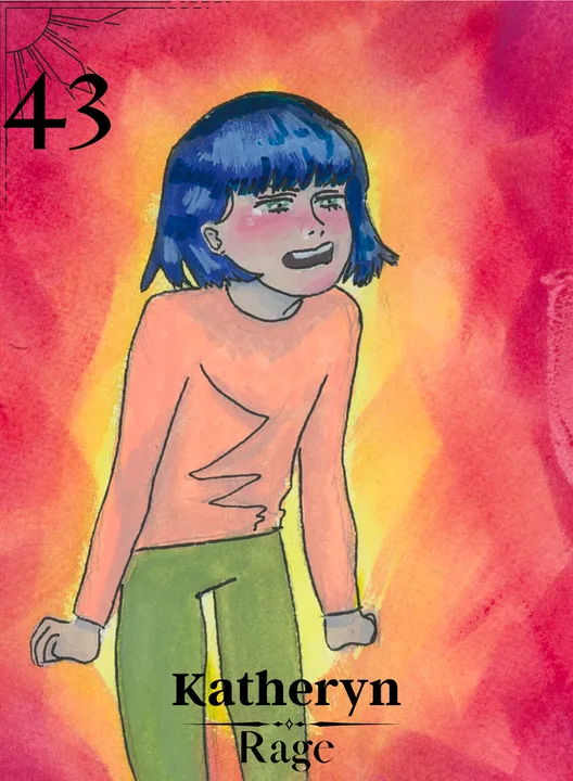Katheryn, Rage
